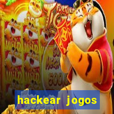 hackear jogos dinheiro infinito